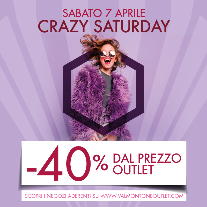 Crazy Saturday al Valmontone Outlet – 07-04-2018