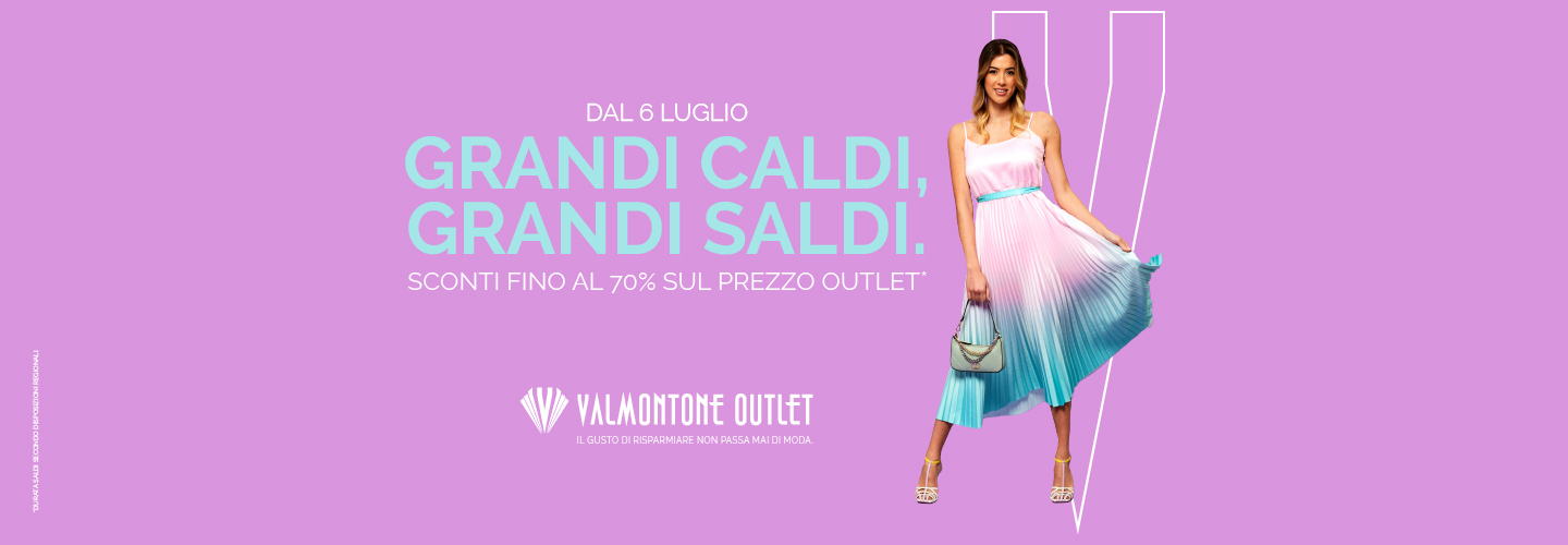 A Valmontone Outlet, dal 6 Luglio partono i Grandi Saldi 2023.