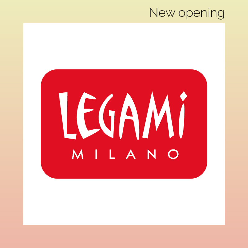 LEGAMI MILANO new opening 2023