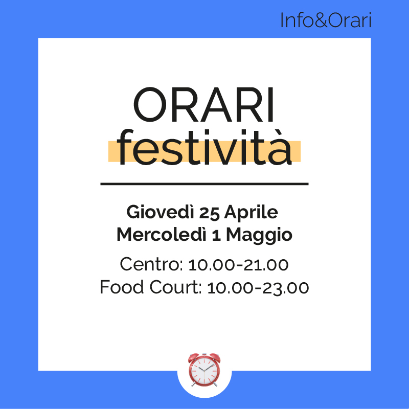 ORARI FESTIVITÀ 25 APRILE E 1 MAGGIO 2024