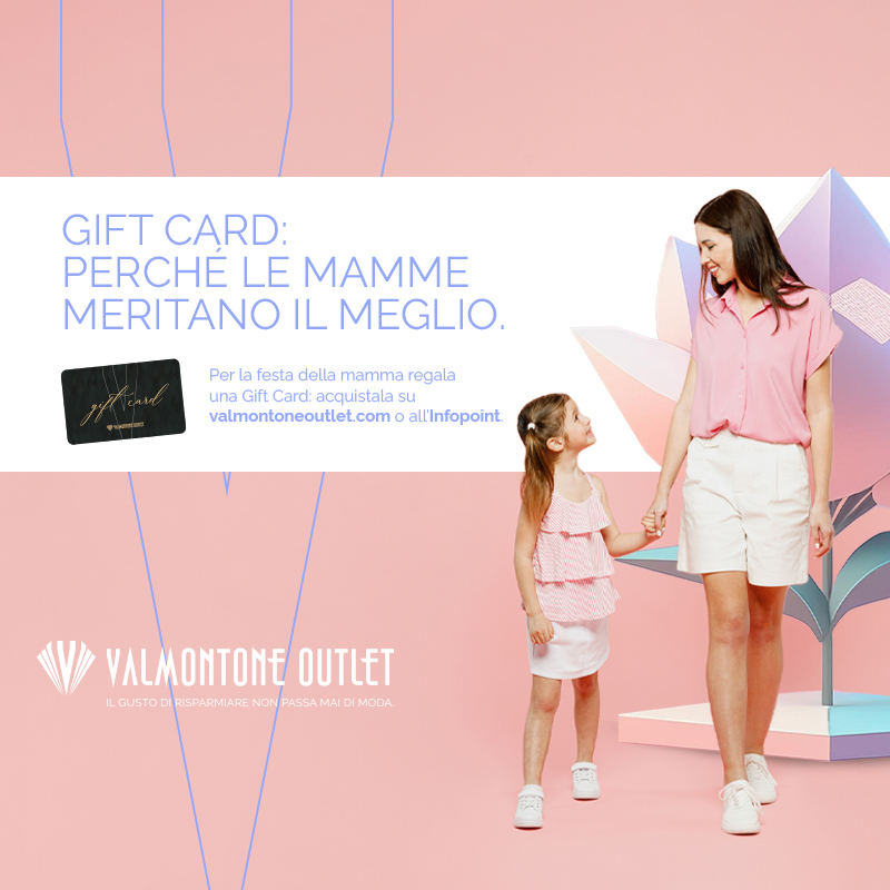 PER LA FESTA DELLA MAMMA 2024 PENSA A UNA GIFT CARD.