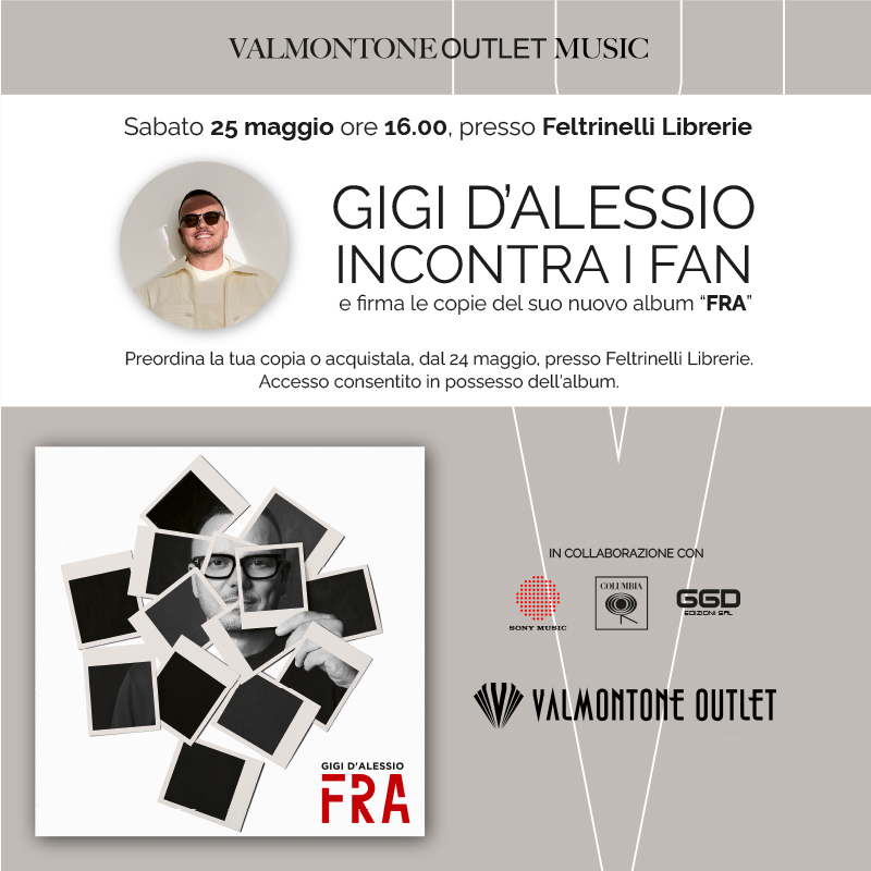 GIGI D’ALESSIO TI ASPETTA A VALMONTONE OUTLET.