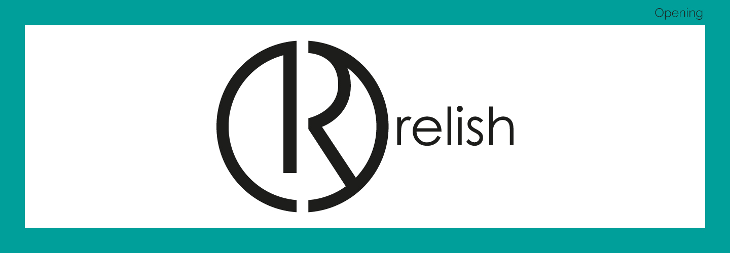 RELISH OPENING 2025
