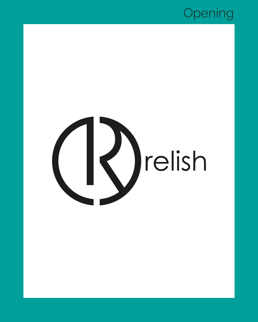 RELISH OPENING 2025