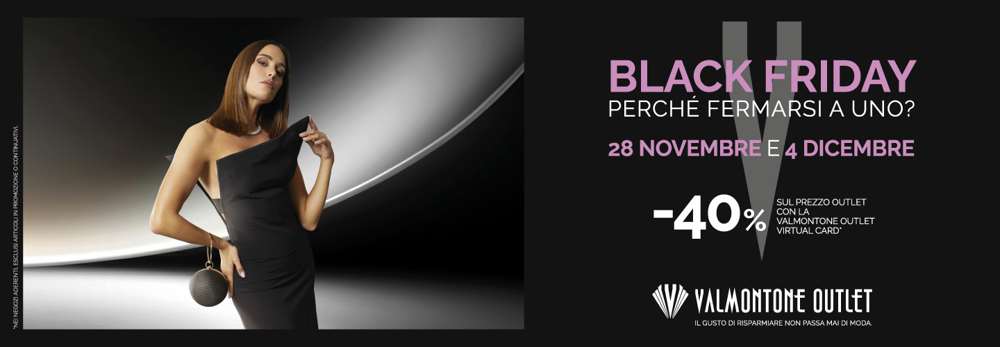 BLACK FRIDAY 2025: DUE GIORNI SUPER CONVENIENTI